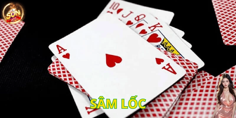 Giới thiệu game bài Sâm Lốc
