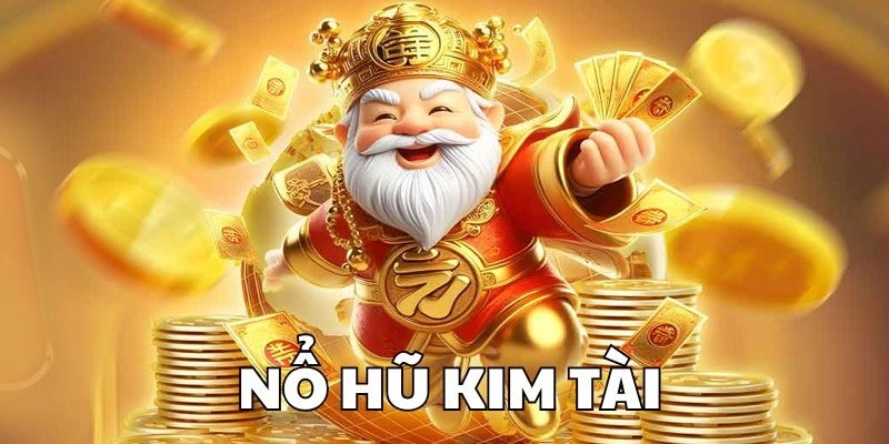 Nổ Hũ Kim Tài – Săn Tìm Vàng, Đổi Thưởng Không Giới Hạn